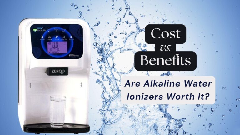 Alkaline Water Ionizers: Cost Vs. Benefits