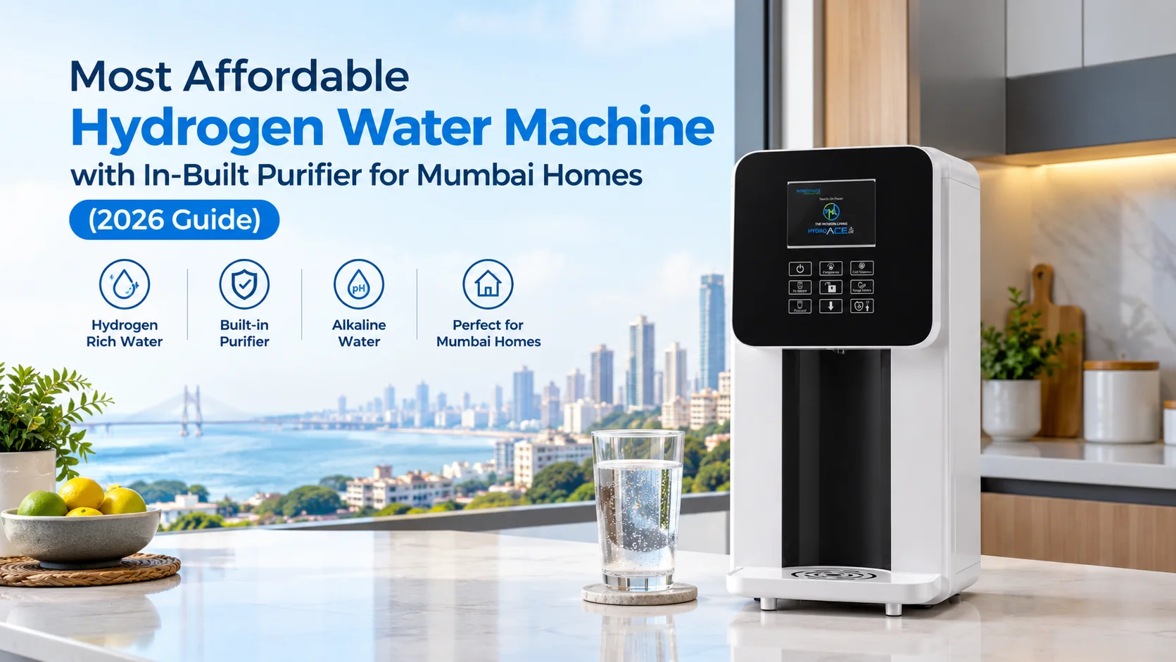 Most Affordable Hydrogen Water Machine with In-Built Purifier for Mumbai Homes (2026 Guide) (1)